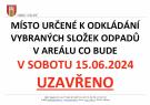Místo určené k odkládání vybraných složek odpadů 15.6.2024 UZAVŘENO