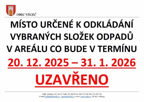 Místo určené k odkládání vybraných složek odpadů od 21.12.2025 - 31.01.2026  UZAVŘENO 2